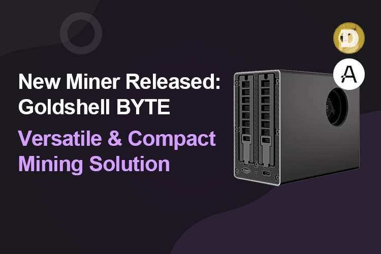 New Miner Released: Goldshell BYTE – Versatile & Compact Mining Solution