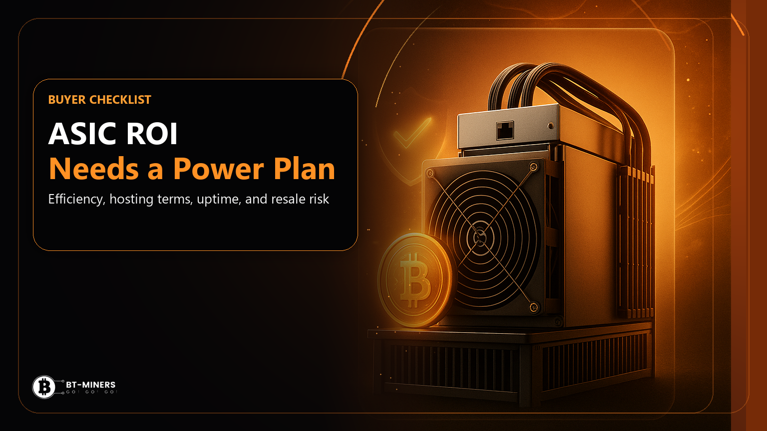 ASIC buyer power plan checklist for mining ROI